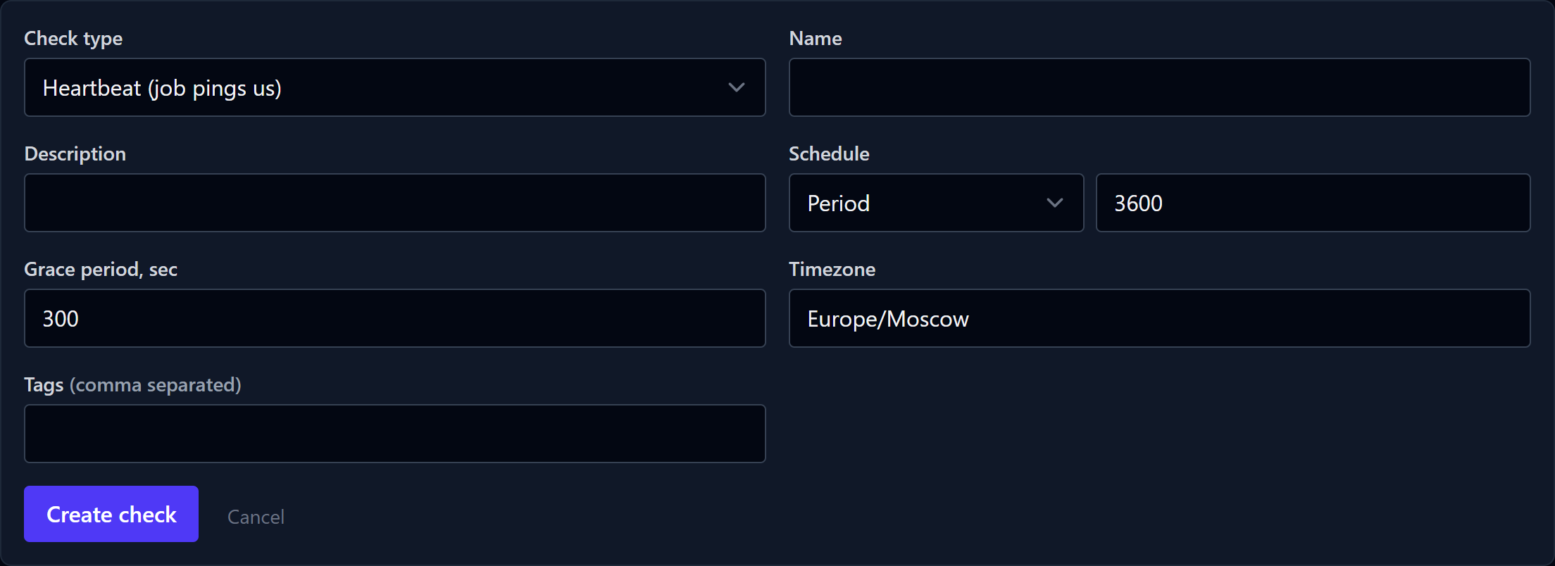 The new check form in the dashboard: check kind Heartbeat, name, description, a schedule set to Period with 3600 seconds, a grace period of 300 seconds, the Europe/Moscow time zone and a tags field