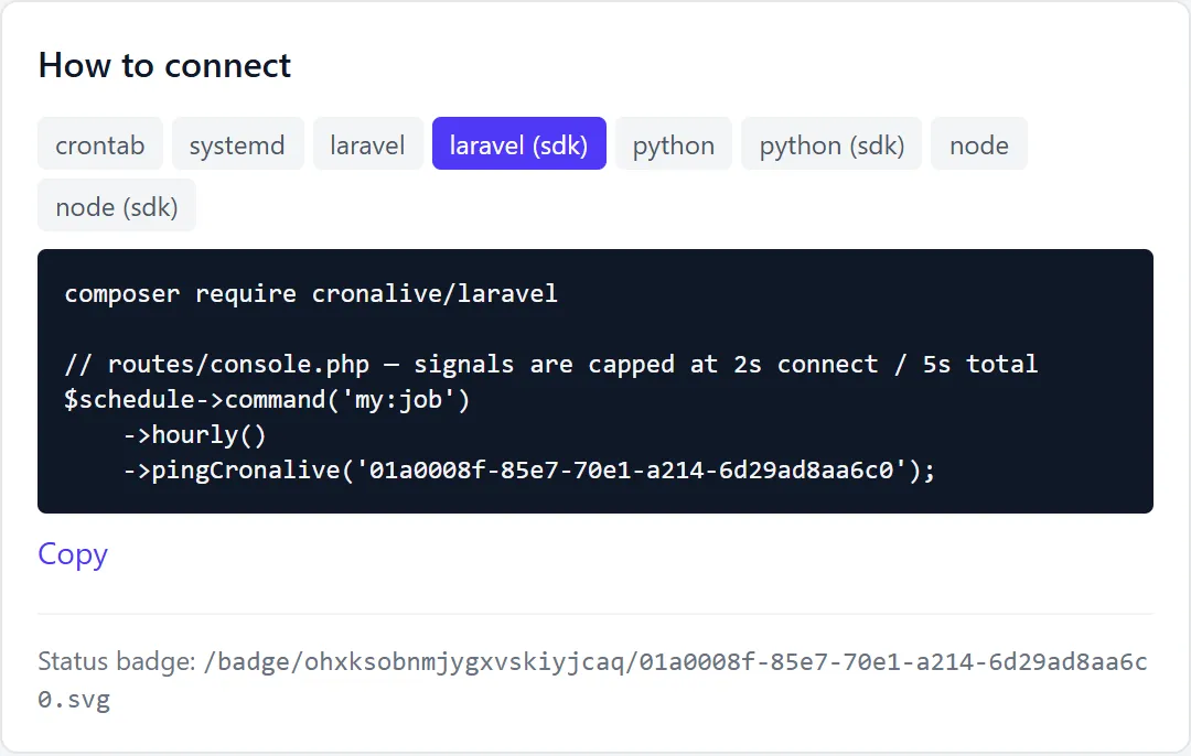 The integration card on the check page in the dashboard: snippet tabs for crontab, systemd, Laravel, Python and Node with ready-made code and a Copy button, and below them the Status badge line with the ready-made /badge/<badge_key>/<uuid>.svg path